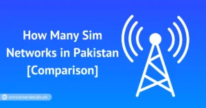 How Many Sim Networks in Pakistan